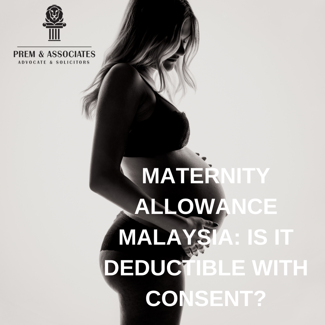 maternity-allowance-malaysia-is-it-deductible-with-consent-prem